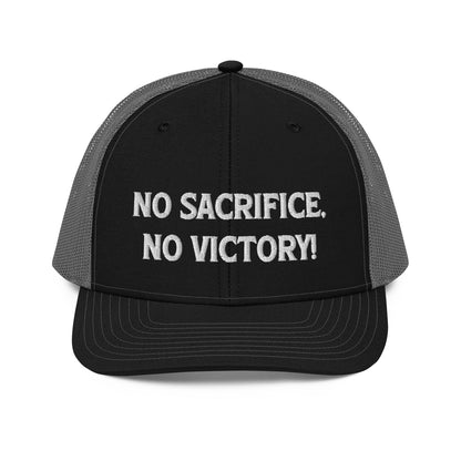 No Sacrifice No Victory Embroidered Trucker Cap, Color: Black and Grey mesh with white embroidery
